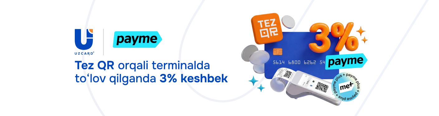 payme Tez QR orqali to‘lovni 3% keshbek bilan ishga tushirmoqda